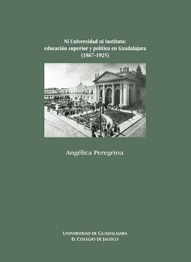 Universidad ni instituto educacion superior en guadalajara 1867-1952 - 2006