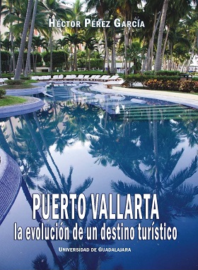 Puerto vallarta la evolucion de un destino turistico - 2008